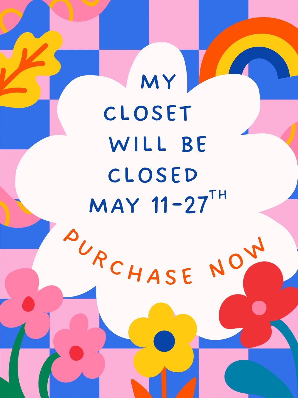 Notice !!! Closet will be closed for vacation